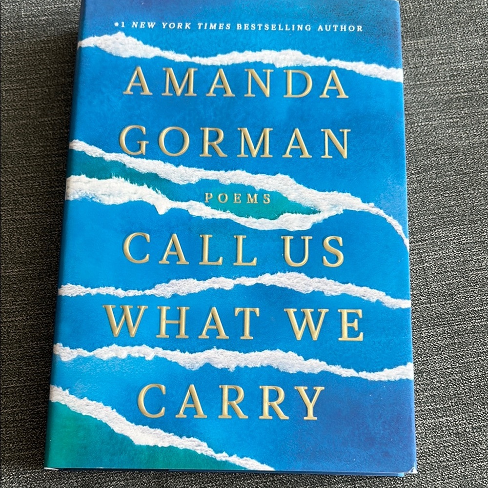 Call Us What We Carry Book by Amanda Gorman